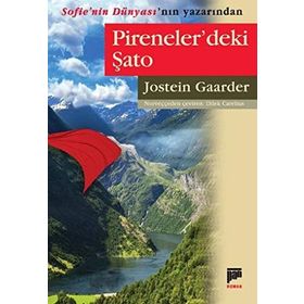 PIRENELERDEKI ŞATO - JOSTEIN GAARDER