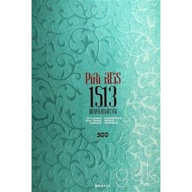 PIRI REIS 1513 DÜNYA HARITASI - KOLEKTIF