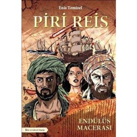Piri Reis Endülüs Macerası - Enis Temizel