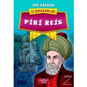 Piri Reis - İz Bırakanlar - Eda Bayrak