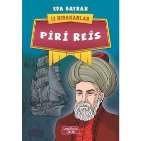 Piri Reis - İz Bırakanlar - Eda Bayrak