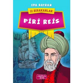 Piri Reis - İz Bırakanlar - Eda Bayrak
