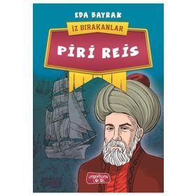Piri Reis - İz Bırakanlar - Eda Bayrak