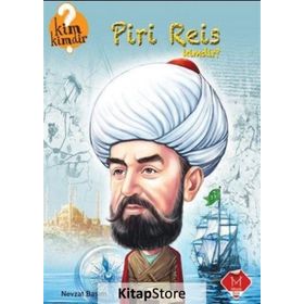 Piri Reis Kimdir? - Nevzat Basım