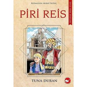 Piri Reis - Ünlü Türk Dahileri - Tuna Duran