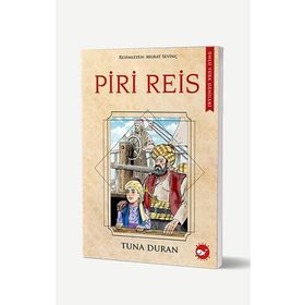 Piri Reis - Ünlü Türk Dahileri - Tuna Duran