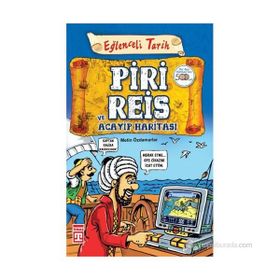 PIRI REIS VE ACAYIP HARITASI EĞLENCELI TARIH - METIN ÖZDAMARLAR
