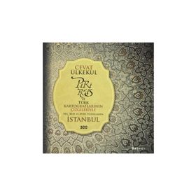 PIRI REIS VE TÜRK KARTOGRAFLARININ ÇIZGILERIYLE 16., 17. VE 18. YÜZYILLARDA İSTANBUL - CEVAT ÜLKEKUL