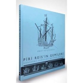Piri Reis'in Gemileri - Okay Sütçüoğlu