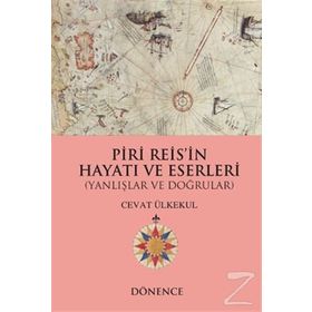Piri Reis'in Hayatı ve Eserleri - Cevat Ülkekul