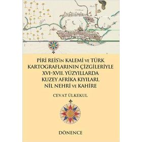 Piri Reis'in Hayatı ve Eserleri - Cevat Ülkekul