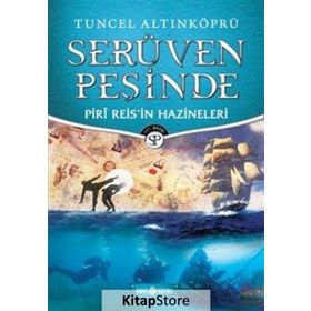 Piri Reis'in Hazineleri-Serüven Peşinde - Tuncel Altınköprü