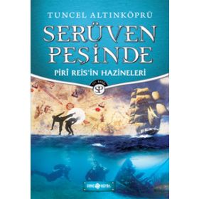 Piri Reis'in Hazineleri-Serüven Peşinde - Tuncel Altınköprü