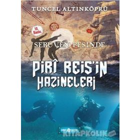 Piri Reis'in Hazineleri-Serüven Peşinde - Tuncel Altınköprü