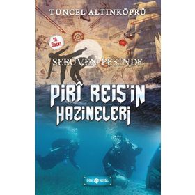 Piri Reis'in Hazineleri-Serüven Peşinde - Tuncel Altınköprü