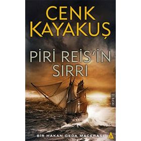 Piri Reis’in Sırrı Cenk Kayakuş