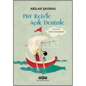 Piri Reis’le Açık Denizde - Arslan Sayman