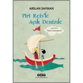 Piri Reis’le Açık Denizde - Arslan Sayman
