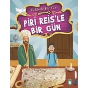 PIRI REIS'LE BIR GÜN - MUSTAFA ORAKÇI