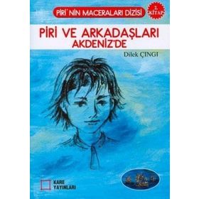 PIRI VE ARKADAŞLARI İSKENDERİYE'DE 3. KITAP - DILEK ÇINGI