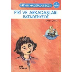 PIRI VE ARKADAŞLARI İSKENDERİYE'DE 3. KITAP - DILEK ÇINGI