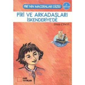 PIRI VE ARKADAŞLARI İSKENDERİYE'DE 3. KITAP - DILEK ÇINGI