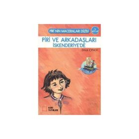 PIRI VE ARKADAŞLARI İSKENDERİYE'DE 3. KITAP - DILEK ÇINGI