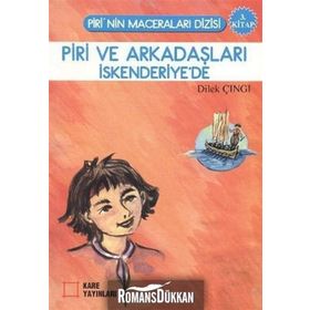 PIRI VE ARKADAŞLARI İSKENDERİYE'DE 3. KITAP - DILEK ÇINGI