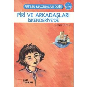 PIRI VE ARKADAŞLARI İSKENDERİYE'DE 3. KITAP - DILEK ÇINGI