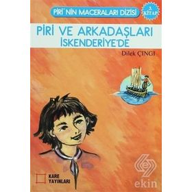 PIRI VE ARKADAŞLARI İSKENDERİYE'DE 3. KITAP - DILEK ÇINGI