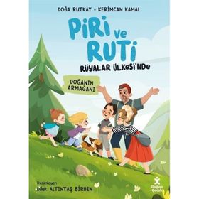 Piri ve Ruti Rüyalar Ülkesi'nde - Doğanın Armağanı - Doğa Rutkay Kerimcan Kamal
