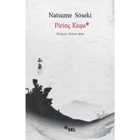 Pirinç Kuşu - Natsume Soseki