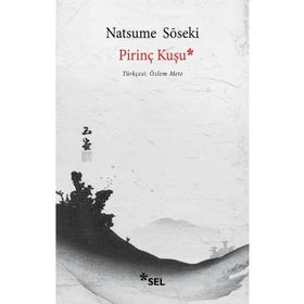 Pirinç Kuşu - Natsume Soseki