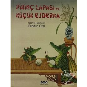 Pirinç Lapası ve Küçük Ejderha - Feridun Oral