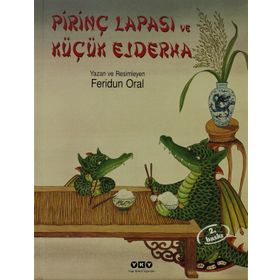 Pirinç Lapası ve Küçük Ejderha - Feridun Oral