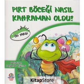 Pırt Böceği Nasıl Kahraman Oldu? - Ön Yargı