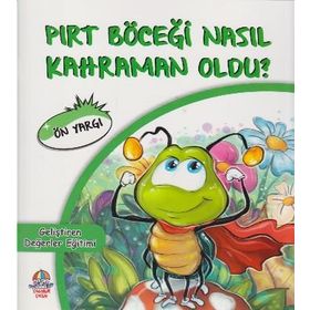 Pırt Böceği Nasıl Kahraman Oldu? - Ön Yargı