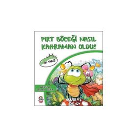 Pırt Böceği Nasıl Kahraman Oldu? - Ön Yargı