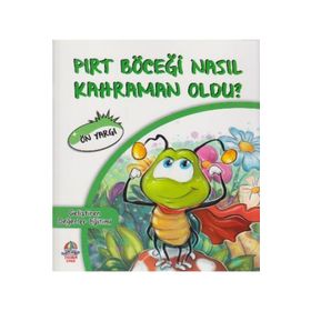 Pırt Böceği Nasıl Kahraman Oldu? - Ön Yargı
