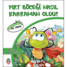 Pırt Böceği Nasıl Kahraman Oldu? - Ön Yargı