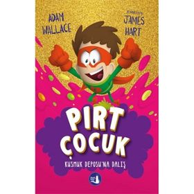 Pırt Çocuk 3 - Kusmuk Deposuna Dalış - Adam Wallace