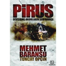 PIRUS DEVŞIRME ORDULARIN SON SAVAŞI - GENEL