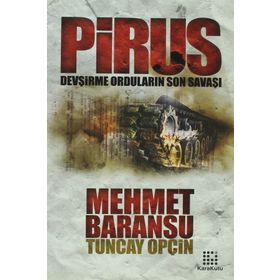 PIRUS DEVŞIRME ORDULARIN SON SAVAŞI - GENEL