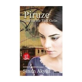 Piruze Şam’da Bir Türk Gelin Midi Boy - Sinan Akyüz