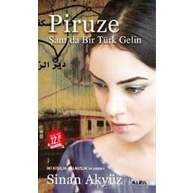 Piruze Şam’da Bir Türk Gelin Midi Boy - Sinan Akyüz