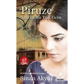 Piruze Şam’da Bir Türk Gelin Midi Boy - Sinan Akyüz