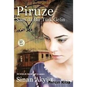 Piruze Şam'da Bir Türk Gelin - Sinan Akyüz Alfa Yayınları