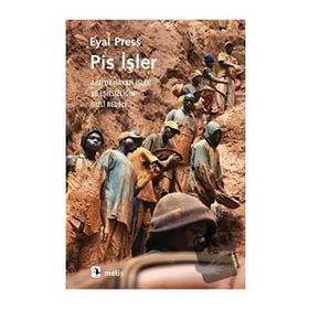 Pis İşler - Eyal Press