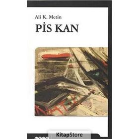 Pis Kan - Ali K. Metin