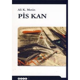 Pis Kan - Ali K. Metin